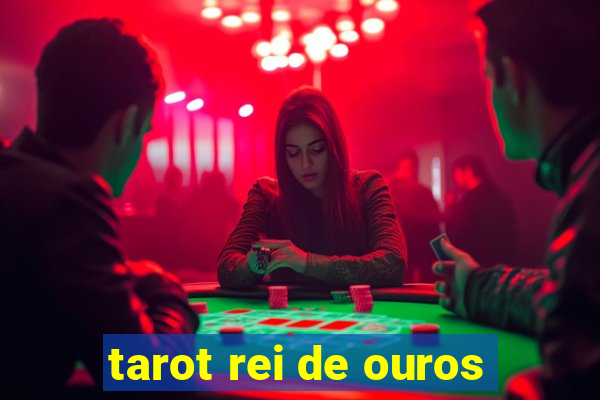 tarot rei de ouros